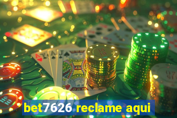 bet7626 reclame aqui